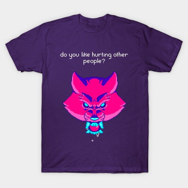 Do you like Hurting other People? T-Shirt by ruishi